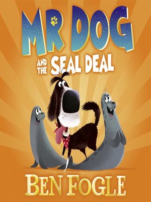 cover image of Mr Dog and the Seal Deal